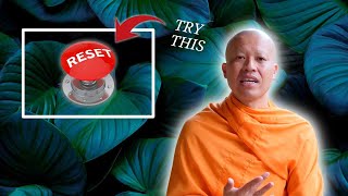How to Reset  | A Monk's Perspective