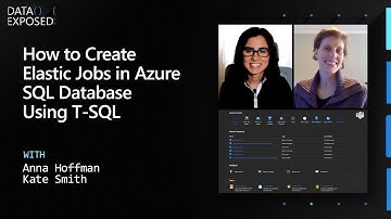 How to Create Elastic Jobs in Azure SQL Database Using T-SQL - Part 4 | Data Exposed