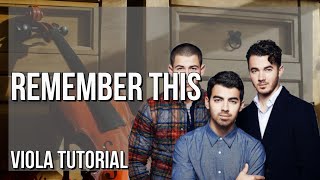 How to play Remember This by Jonas Brothers on Viola (Tutorial)