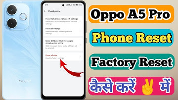 Oppo A5 Pro 5g Phone Reset Kaise kare // How To Reset Phone In Oppo A5 Pro 5g