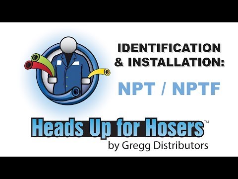 NPT & NPTF Fittings / Thread - Identification & Installation - Heads Up for Hosers