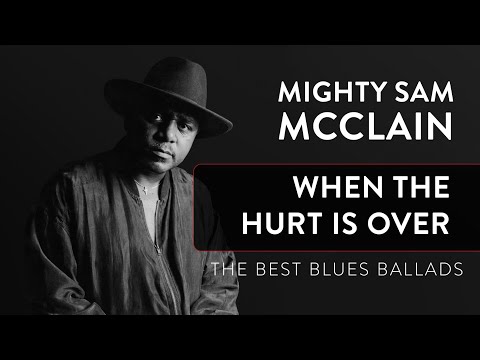 The Best Slow Blues | Mighty Sam McClain