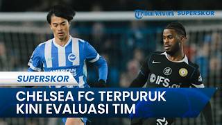 TERPURUK Chelsea FC Tak Berdaya vs Brighton &amp; Hove Albion, Cuma 3 Pemain Tampil Maksimal