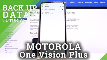 How to Enable Google Backup in MOTOROLA One Vision Plus – Find Back Up Option