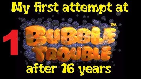 My first attempt in 16 years playing Bubble Trouble, Part 1 (Ambrosia SW)