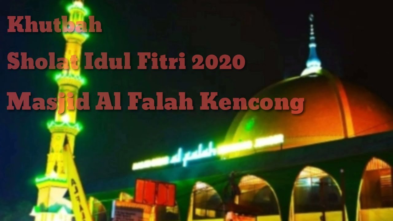 Khutbah Idul Fitri 2020 - KH. Abdullah Khoiruzzad Maddah