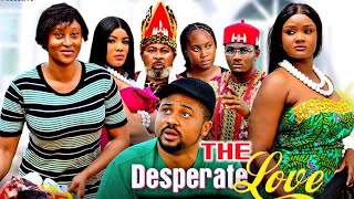 The Desperate Love (Complete Season 3&4)-Mike Godson &Ella Idu 2025 Latest Trending Nig. Movie