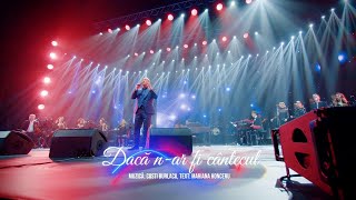 Gheorghe Topa - Daca N-Ar Fi Cantecul [Concert”Jubiliar 20” @Corinacostiburlacuofficial]