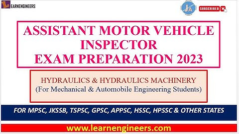 ASSISTANT MOTOR VEHICLE INSPECTOR EXAM PREPARATION - PART -1 ON HYDRAULIC AND HYDRAULIC MACHINERY