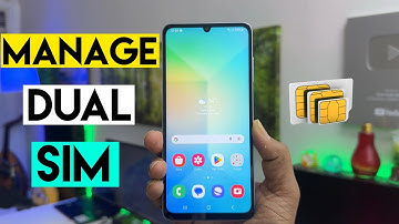 How to Manage Dual Sim Cards on Samsung Galaxy A06