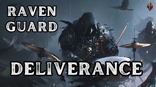 Raven Guard - Deliverance | Metal Song | Warhammer 40K | Community Request
