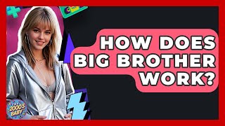 How Does Big Brother Work? - I'm a 2000s Baby Net Worth