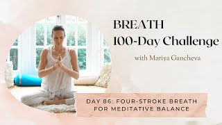 Day 86: Four-Stroke Breath for Meditative Balance screenshot 1