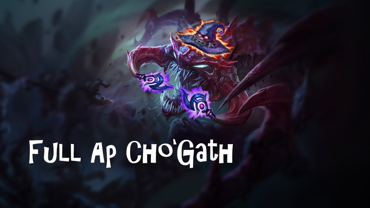 FULL AP Cho'Gath | League of Legends Montage - YouTube