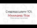 Cybersecurity 101: Essential Risk Management Skills