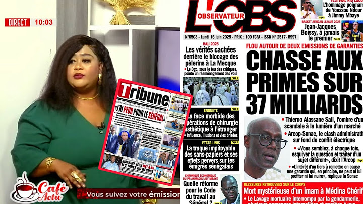 Revue des titres avec Mamy Samb de ce lundi 16 juin 2025