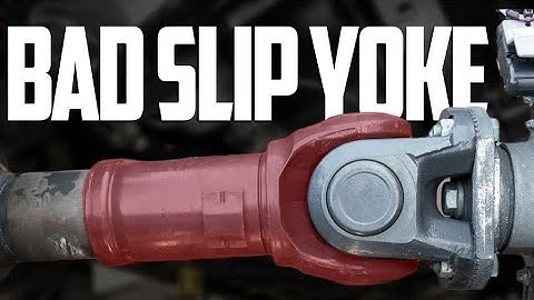 4 Bad Slip Yoke Symptoms - Replacement vs Repair