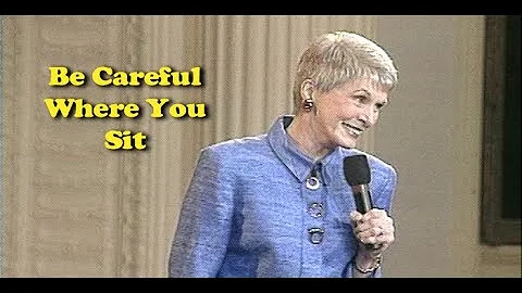 Jeanne Robertson | Be Careful Where You Sit