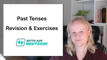 Lesson 54: Past Tense Revision & Exercises - Learn German Grammar for Beginners (A1 / A2)