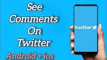 How to See Comments on Twitter