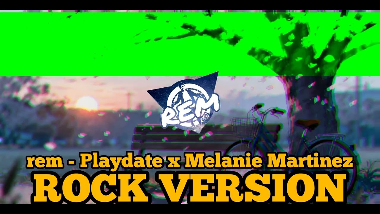 rem - Playdate x Melanie Martinez (ROCK VERSION)