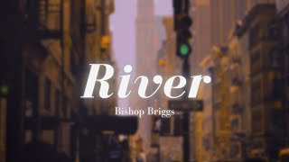 Bishop Briggs - River (sped up + reverb) Resimi