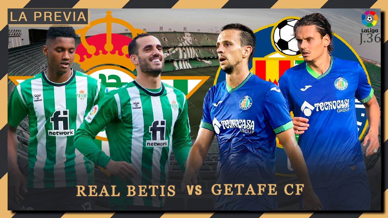 La PREVIA del REAL BETIS VS GETAFE CF | Pedro González - YouTube