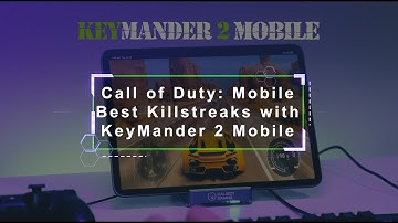 Top Call of Duty Mobile Killstreaks with Keyboard and Mouse & KeyMander 2 Mobile