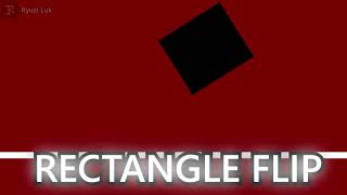 Rectangle Flip (Watch till end)