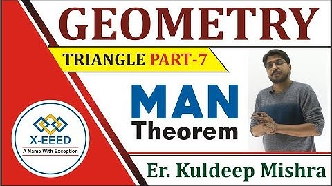 Geometry Class 9 Triangle Part 7 (MAN Theorem) By Kuldeep Mishra