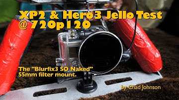 XP2 & GoPro Hero3 Sunny Jello Test - 720p120 - Blurfix3 SO Naked - Marumi NR4X