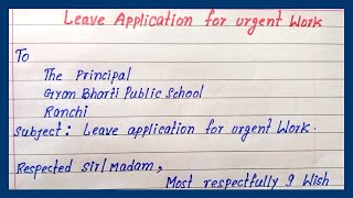 write leave application for urgent work | how to write short leave application for urgent work screenshot 1