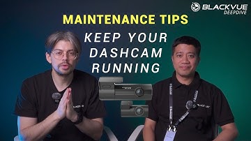 5 Tips To Keep Your Dash Cam Running Smoothly | BlackVue Deep Dive