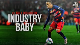 Neymar Jr • INDUSTRY BABY - Lil Nas X, Jack Harlow • Skills & Goals |HD