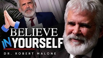 Mijn grootste geschenk aan de mensheid: moed door zelfvertrouwen - Dr. Robert Malone