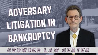 Adversary Litigation in Bankruptcy