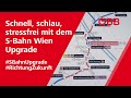 Schnell, schlau, stressfrei mit dem S-Bahn Wien Upgrade