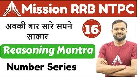 6:40 PM - Mission RAILWAY NTPC Live Class | Reasoning By Gaya Sir | Number Series