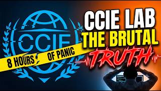 The Brutal Truth About Taking the CCIE Lab Exam