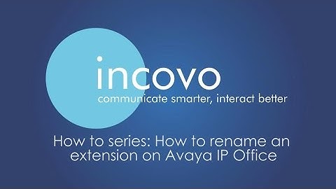 How to rename an extension on Avaya IP Office