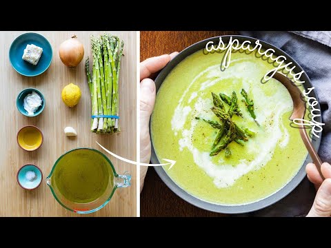Creamy Asparagus Soup  Warm up from the inside out!