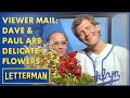 Viewer Mail: Dave &amp; Paul Show Their Delicate Sides | Letterman