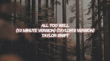 all too well (10 minute version) (taylor's version) [taylor swift] — slowed + reverb