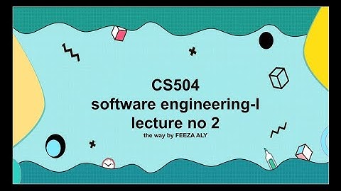 CS504 lecture no 2 detailed/highlighted handouts