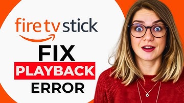 NEW! How to Quickly Fix Playback Error on Firestick (2025 Tutorial)