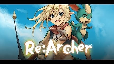 Re:Archer - Idle Anime RPG android game first look gameplay
