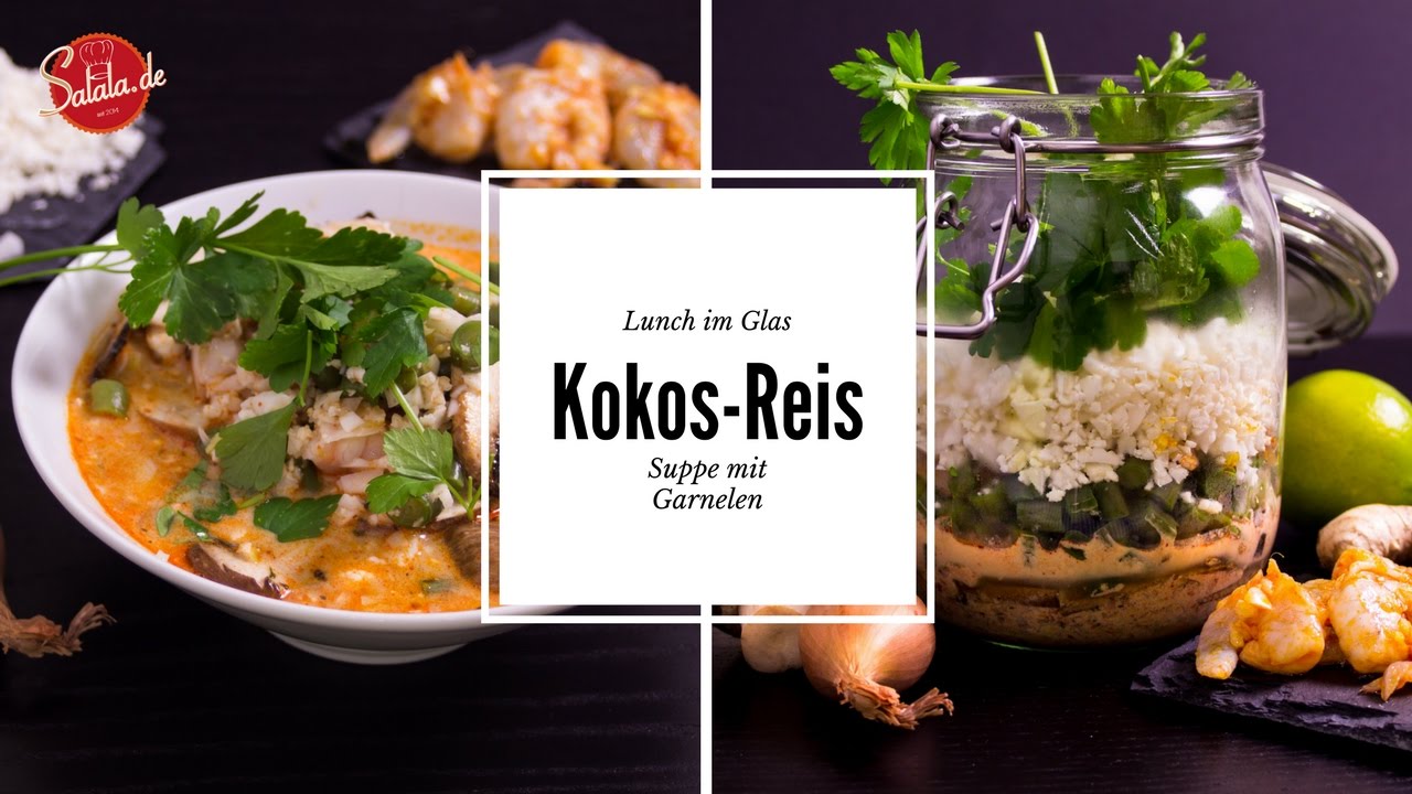Kokos-Reis-Suppe mit Garnelen - Lunch im Glas - Low Carb Mittagessen ...