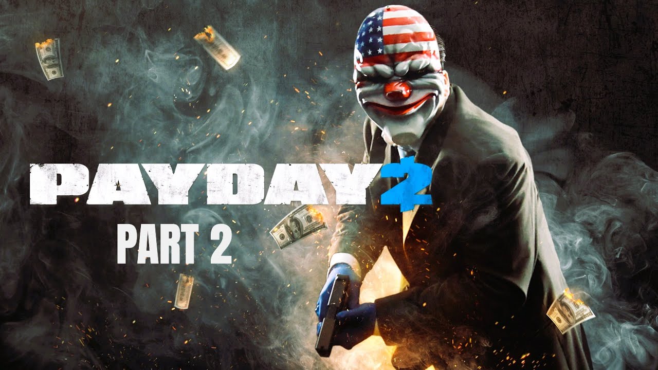 Brothers Play: Payday 2 Part 2