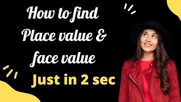 How to find Place value and face value? || Maths short video
