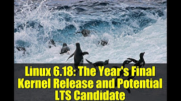 Linux 6.18: The Year